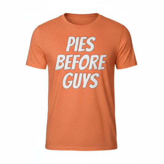 PIES BEFORE GUYS Women’s Thanksgiving Shirt – Heather Orange Fall Tee | Gildan Heavy Cotton S-XL