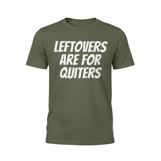 LEFTOVERS ARE FOR QUITTERS Thanksgiving Shirt – Unisex Brown Savana Fall Tee | Gildan Heavy Cotton S-XL