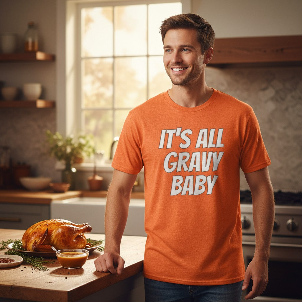 Funny Thanksgiving Shirt – IT’S ALL GRAVY BABY Unisex Heather Orange Heavy Cotton Tee